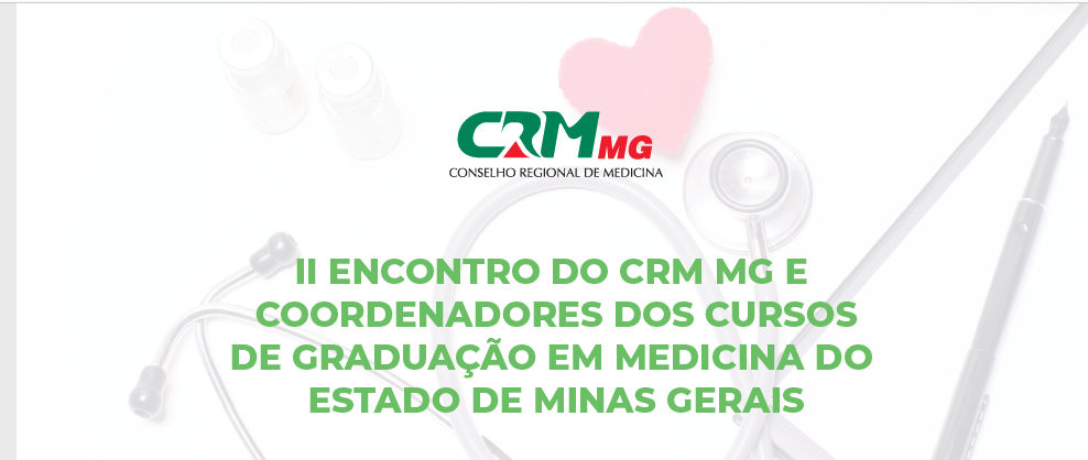 CRM MG Discute Formação Do Futuro Médico » CRMMG Conselho Regional De