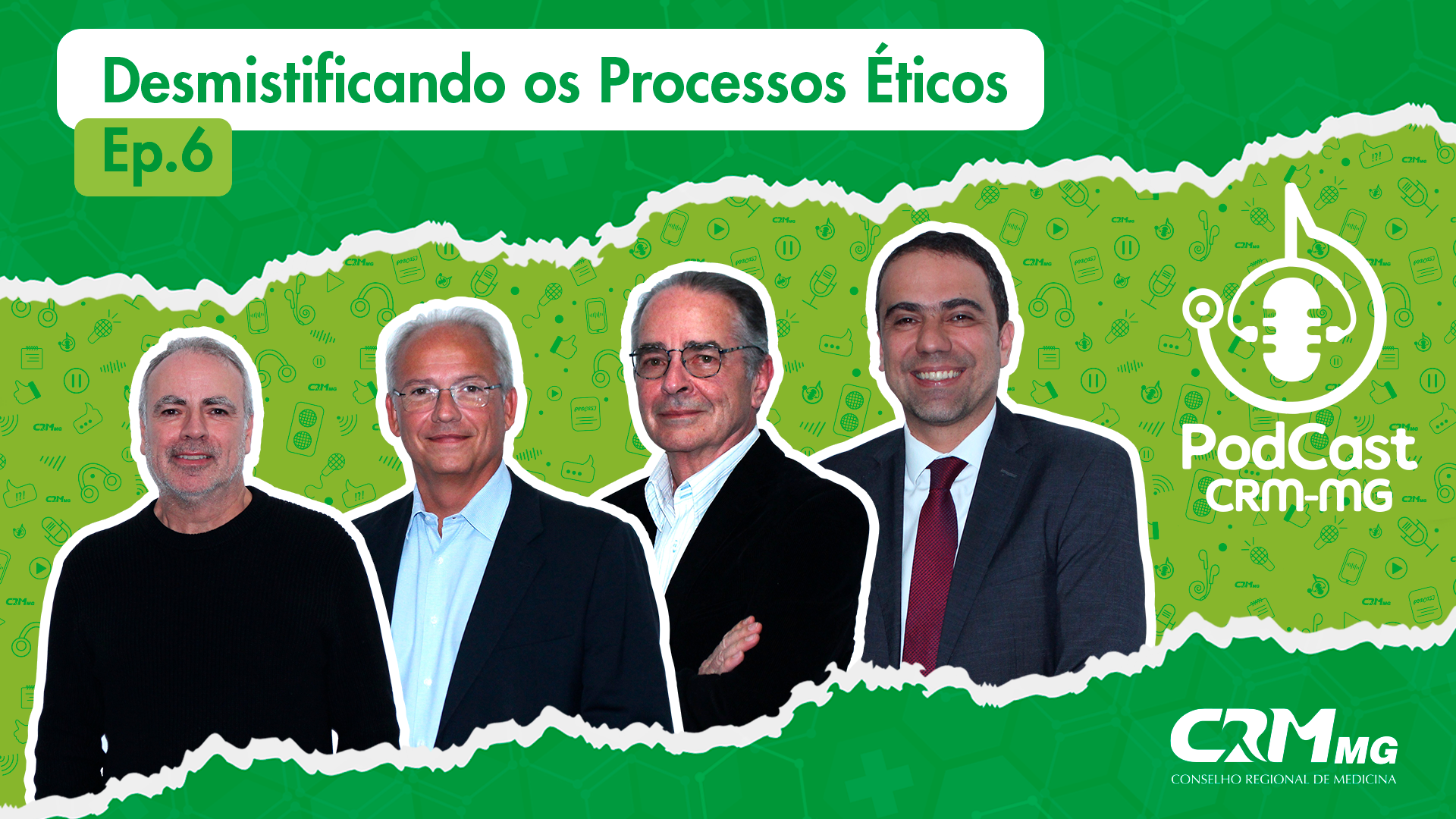 Podcast do CRM-MG – Ep. 6: Desmistificando os Processos Éticos